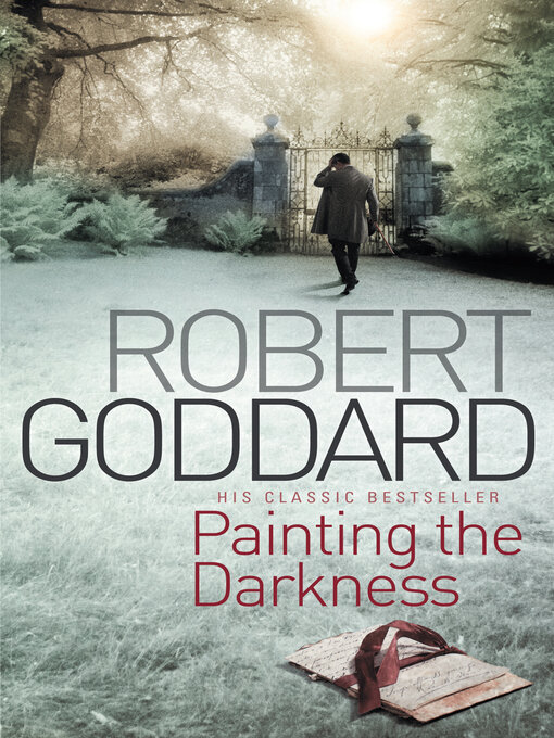 Title details for Painting the Darkness by Robert Goddard - Available